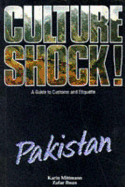 Culture Shock! Pakistan: A Guide to Customs and Etiquette
