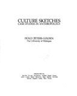 Culture Sketches: Case Studies in Anthropology - Peters-Golden, Holly