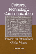 Culture, Technology, Communication: Towards an Intercultural Global Village