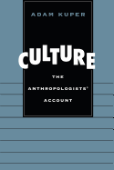 Culture: The Anthropologists' Account (Revised)