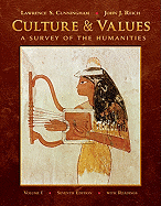 Culture & Values, Volume 1: A Survey of the Humanities with Readings