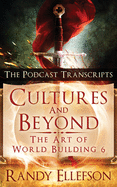 Cultures and Beyond: The Podcast Transcripts