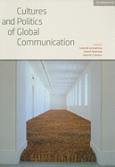Cultures and Politics of Global Communication: Volume 34, Review of International Studies