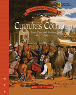 Cultures Collide: Native American and Europenas 1492-1700
