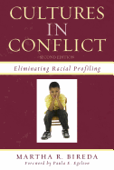 Cultures in Conflict: Eliminating Racial Profiling