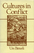 Cultures in Conflict: Encounters Between European and Non-European Cultures, 1492-1800