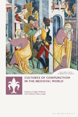 Cultures of Compunction in the Medieval World - Elliott, Andrew B R (Editor), and Williams, Graham, and Merritt, Adrienne (Editor)