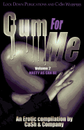 Cum for Me 2: Nasty as Can Be