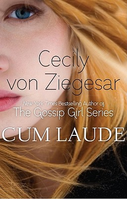 Cum Laude - Von Ziegesar, Cecily