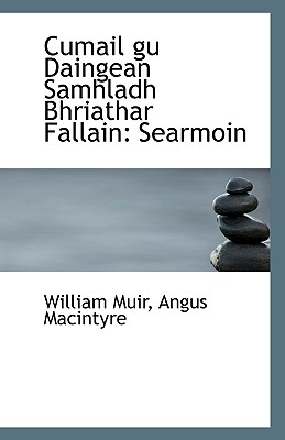 Cumail Gu Daingean Samhladh Bhriathar Fallain: Searmoin - Muir, Angus Macintyre William