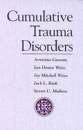 Cumulative Trauma Disorders - Cassvan, Arminius, and Mullens, Steven, and Rook, Jack L, MD