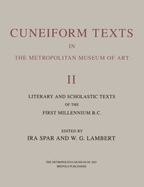 Cuneiform Texts in the Metropolitan Museum of Art: Vol. 2, Literary and Scholastic Texts from the First Millennium B.C.
