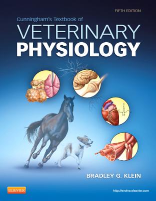 Cunningham's Textbook of Veterinary Physiology - Klein, T Bradley G, PhD