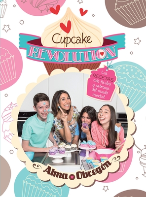 Cupcake Revolution (Spanish Edition) - Obregon, Alma