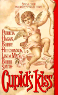 Cupid's Kiss - Hagan, Patricia, and Hutchison, Bobby, and Smith, Bobbi
