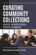 Curating Community Collections: A Holistic Approach to Diverse Collection Development
