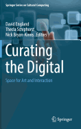 Curating the Digital: Space for Art and Interaction