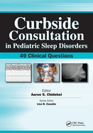 Curbside Consultation in Pediatric Sleep Disorders: 49 Clinical Questions