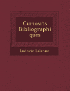 Curiosit S Bibliographiques