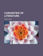 Curiosities of Literature - Mead, Henry