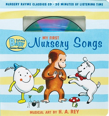 Curious Baby My First Nursery Songs (curious George Book & Cd) - Rey, H. A.
