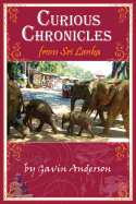 Curious Chronicles from Sri Lanka