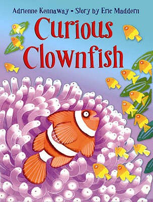 Curious Clownfish - Maddern, Eric