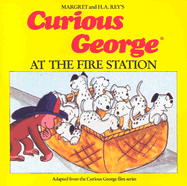 Curious George at the Fire Station Book & Cassette - Rey, Margret, and Shalleck, Alan J (Illustrator), and Rey, H A