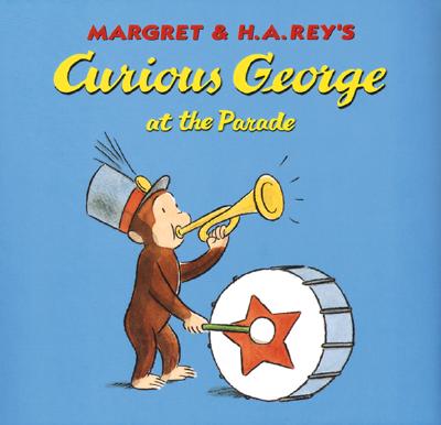 Curious George at the Parade - Rey, Margret, and Rey, H. A.
