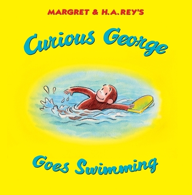 Curious George Goes Swimming - Rey, H A