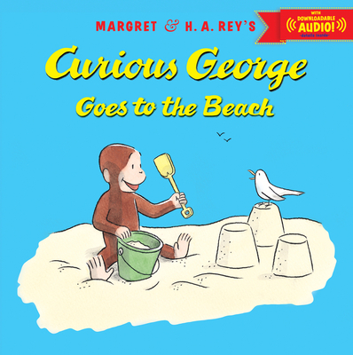 Curious George Goes to the Beach - Rey, H A, and Rey, Margret