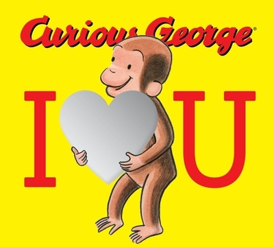 Curious George: I Love You Board Book with Mirrors - Rey, H A