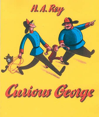Curious George - Rey, H. A., and Rey, Margret