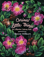 Curious Little Things: The Lilliputian Coloring Book