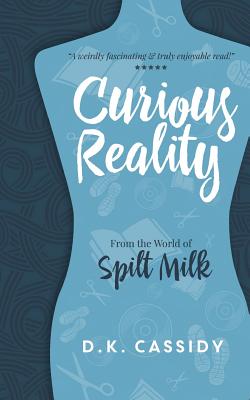 Curious Reality - Gatewood, David (Editor), and Cassidy, D K