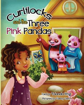 Curlilocks and the Three Pink Pandas - King, Yolanda