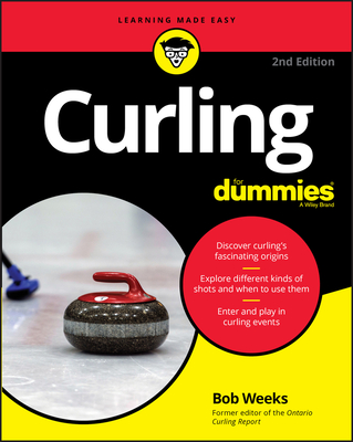 Curling for Dummies - Weeks, Bob