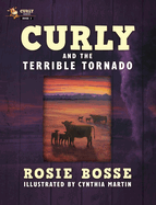 Curly and the Terrible Tornado: (Book #3, Second Edition)
