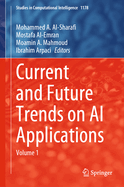 Current and Future Trends on AI Applications: Volume 1