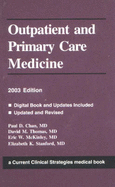 Current Clinical Strategies Outpatient and Primary Care Medicine, 2003 Edition