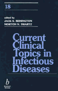 Current Clinical Topics in Infectious Diseases, Volume 18