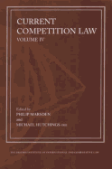 Current Competition Law: Volume IV