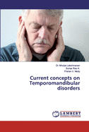 Current concepts on Temporomandibular disorders