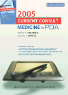 Current Consult Medicine 2005 for PDA