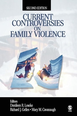 Current Controversies on Family Violence (Second Edition) - Loseke, Donileen R, and Gelles, Richard J, and Cavanaugh, Mary M