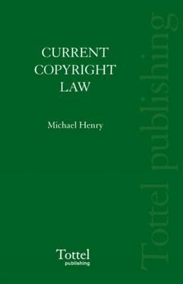 Current copyright law - Henry, Michael