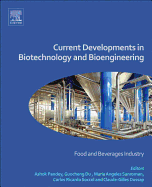 Current Developments in Biotechnology and Bioengineering: Food and Beverages Industry