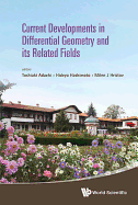 Current Developments in Differential Geometry & Related Fiel