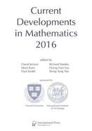 Current Developments in Mathematics, 2016