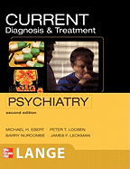 Current Diagnosis & Treatment Psychiatry, Second Edition